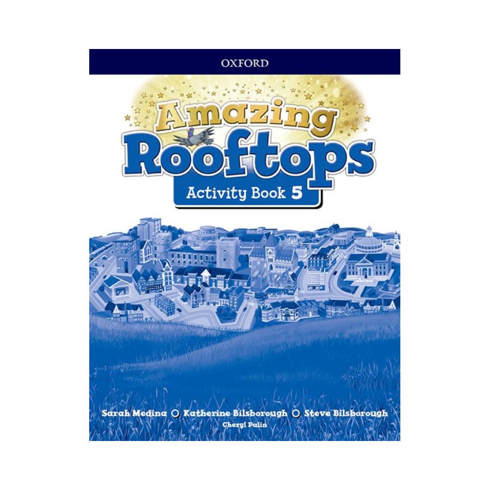 AMAZING ROOFTOPS 5 PRIMARY ACTIVITY BOOK