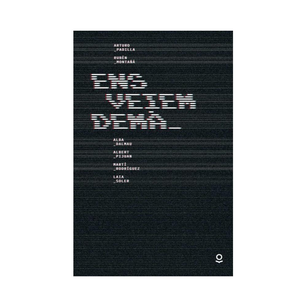 Ens veiem dema