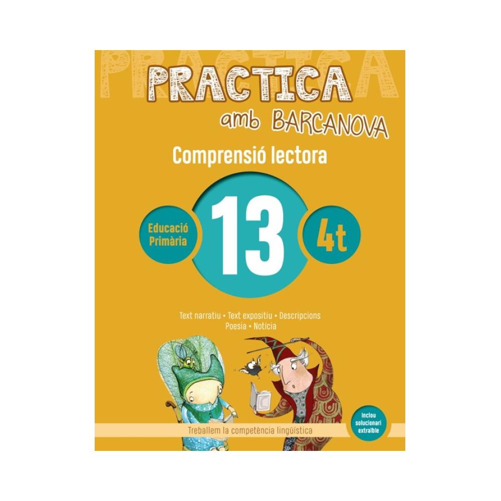 COMPRENSIÓ LECTORA 13-4T.PRIMARIA. PRACTICA AMB BARCANOVA 2019